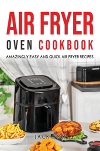 Air Fryer Oven Cookbook