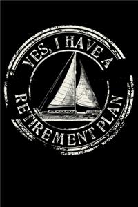 Yes, I Have A Retirement Plan