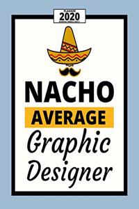 Nacho Average Graphic Designer
