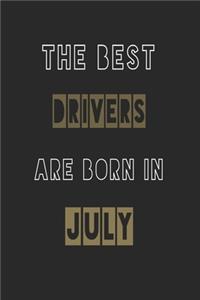 The Best drivers are born in July journal