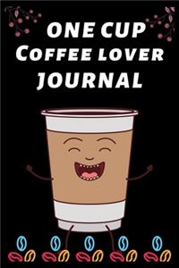 One Cup Coffee Lover Journal