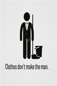 Clothes don't make the man