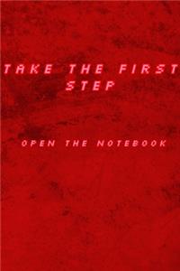 Take The First Step Open The Notebook