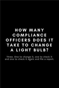 How Many Compliance Officers Does It Take To Change A Light Bulb?
