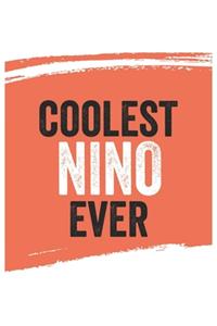 Coolest Nino Ever Notebook, Ninos Gifts Nino Appreciation Gift, Best Nino Notebook A beautiful