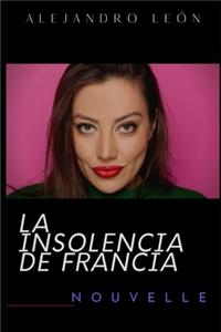 La insolencia de Francia