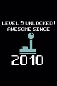 Level 9 Unlocked! Awesome Since 2010