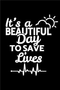 It's a beautiful day to save lives