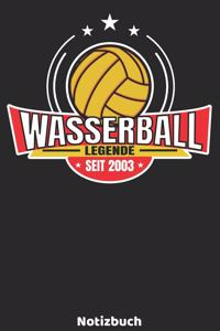 Wasserball Legende seit 2003 Notizbuch