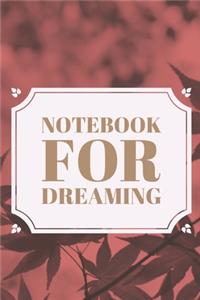 Notebook For Dreaming