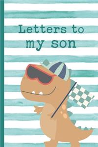 Letters To My Son