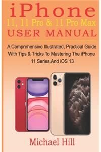 iPhone 11, 11 Pro & 11 Pro Max User Manual