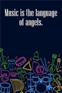 Music is the Language of Angels
