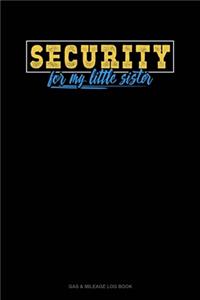 Security For My Little Sister
