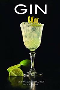 Gin 5 x 8 Weekly 2020 Planner