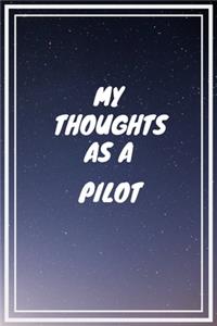 My thoughts as a Pilot