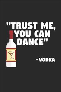 Trust me you can dance
