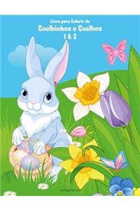 Livro para Colorir de Coelhinhos e Coelhos 1 & 2