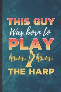 This Guy Was Born to Play the Harp