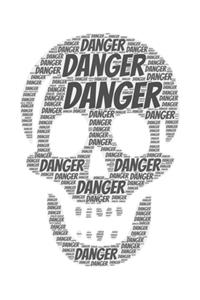 Danger
