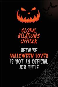 Global Relations Officer Because Halloween Lover Is Not An Official Job Title