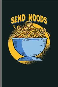 Send Noods