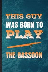 This Guy Was Born to Play the Bassoon