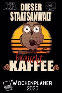 Dieser Staatsanwalt braucht Kaffee - Wochenplaner 2020