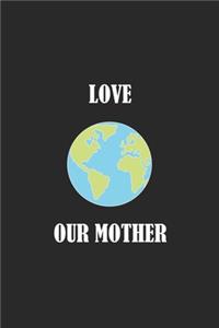 Love our Mother