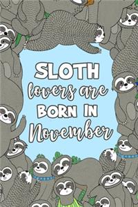 Sloth Lovers Are Born in November