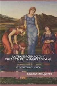 La transformación y creación de la energía sexual