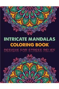 Intricate Mandalas Coloring Book Designs for Stress Relief