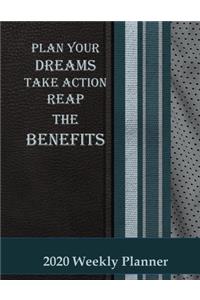 Plan Your Dreams Take Action Reap the Benefits