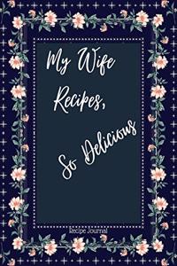 My Wife Recipes So Delicious