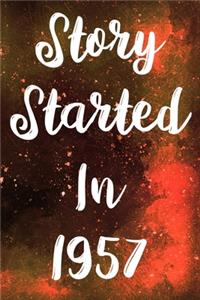 Story Started In 1957