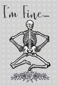 I'm Fine....