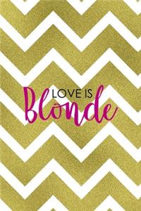 Love Is Blonde