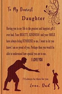 To My Dearest Daughter Love, Dad