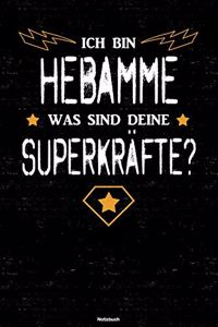 Ich bin Hebamme was sind deine Superkräfte? Notizbuch