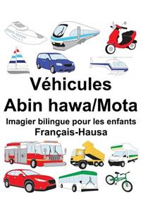 Français-Hausa Véhicules-Abin hawa/Mota Imagier bilingue pour les enfants