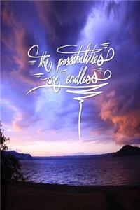 The possibilities are endless