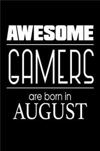Awesome Gamers Are Born in August