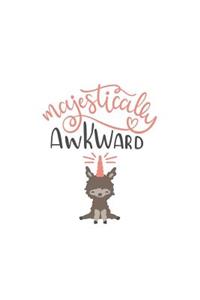 Majestically Awkward: 150 Lined Journal Pages Planner Diary Notebook