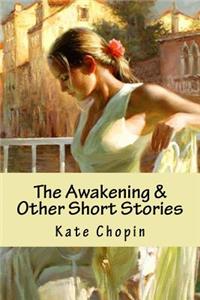 Awakening & Other Short Stories