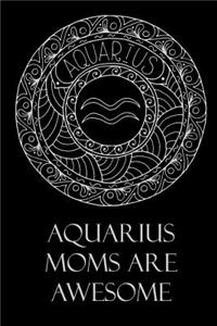 Aquarius Moms Are Awesome