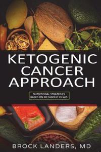 The Ketogenic Cancer Approach