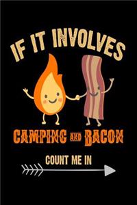 If It Involves Camping And Bacon Count Me In