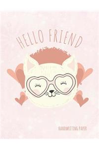 Hello Friend Handwriting Paper