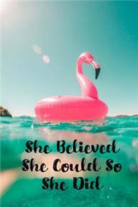 She Believed She Could So She Did
