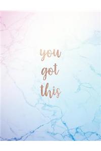 You Got This